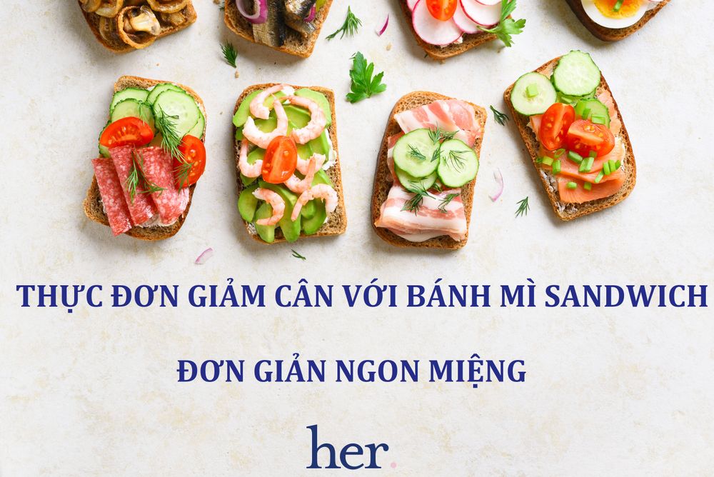 Thực đơn giảm cân với bánh mì sandwich đơn giản và ngon miệng